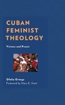 Cuban Feminist Theology - ORTEGA,  Ofelia - 9781978712997
