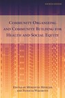 Community Organizing and Community Building for Health and Social Equity, 4th edition - Meredith Minkler ; Patricia Wakimoto - 9781978824744