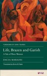Life, Brazen and Garish - Dacia Maraini - 9781978839731