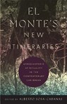 El Monte's New Itineraries - Alberto Sosa-Cabanas - 9781978846258