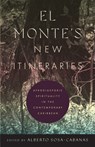 El Monte's New Itineraries - Alberto Sosa-Cabanas - 9781978846265