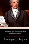 The Diary of a Superfluous Man and Other Stories - Constance Garnett - 9781979002400