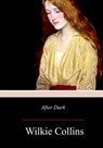 After Dark - Wilkie Collins - 9781979088503