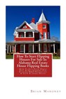 How To Start Flipping Houses For Sale In Alabama Real Estate House Flipping Books - Brian Mahoney - 9781979791571