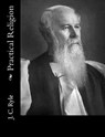 Practical Religion - J. C. Ryle - 9781981990009