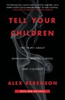 Tell Your Children - Alex Berenson - 9781982103675