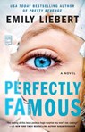 Perfectly Famous - Emily Liebert - 9781982110321