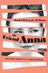My Friend Anna - Rachel DeLoache Williams - 9781982114091