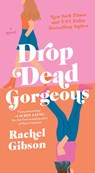 Drop Dead Gorgeous - Rachel Gibson - 9781982118167