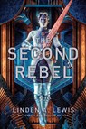 The Second Rebel - LEWIS,  Linden A. - 9781982127022