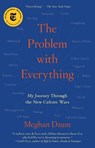 The Problem with Everything - Meghan Daum - 9781982129347