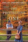 The Protective One - GRAY,  Shelley Shepard - 9781982133801