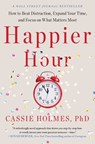 Happier Hour - Cassie Holmes - 9781982148812