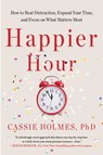 Happier Hour - Cassie Holmes - 9781982148829