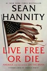Live Free Or Die - Sean Hannity - 9781982149970