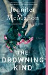 The Drowning Kind - Jennifer McMahon - 9781982153939