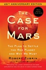 The Case for Mars: The Plan to Settle the Red Planet and Why We Must - ZUBRIN,  Robert ; Musk, Elon ; Wagner, Richard - 9781982172923