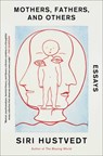 Mothers, Fathers, and Others: Essays - Siri Hustvedt - 9781982176402