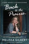 Back to the Prairie - Melissa Gilbert - 9781982177201