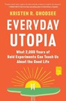 Everyday Utopia - Kristen R. Ghodsee - 9781982190224