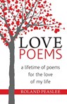 Love Poems - Roland Peaslee - 9781982226817