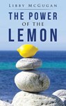 The Power of the Lemon - MCGUGAN,  Libby - 9781982286729