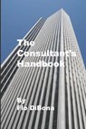 The Consultant's Handbook - Flo Dibona - 9781983084904