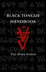 Black Tongue Handbook - LORDS,  The Dark - 9781984007087
