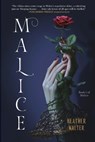 Malice - Heather Walter - 9781984818676