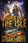 Book on the Isle - Stuart Jaffe - 9781985778443