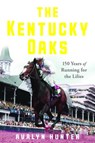 The Kentucky Oaks - HUNTER,  Avalyn - 9781985900332