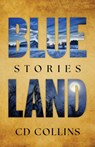 Blue Land - CD Collins - 9781985903586