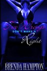 Two Wrongs Don't Make a Right - Brenda Hampton - 9781986008716