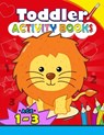 Toddler Activity books ages 1-3: Boys or Girls, for Their Fun Early Learning Alphabet, Number, Shape and Games - Kodomo Publishing - 9781986521925