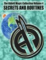 The Abbott Magic Collection Volume 4: Secrets And Routines - Greg Bordner - 9781986617482