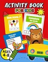 Activity Book for Kids Ages 4-8: Easy, Fun, Beautiful book for boy, girls connect the dots, Coloring, Crosswords, Dot to Dot, Matching, Copy Drawing, - Kodomo Publishing - 9781986625135