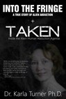 Taken + Into The Fringe: The Dr Karla Turner Bundle: The Revised Karla Turner Works - Nick Pope - 9781986770163