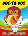 Dot to Dot books for kids: Activity Book for Boys, Girls and Toddlers 1-3, 3-5 (Connect the dot Puzzle) - Kodomo Publishing - 9781986869430