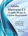 Adobe Illustrator CC - Graphic Design & Custom Illustrations - Jeff Hutchinson - 9781987724035