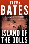 Island of the Dolls - Jeremy Bates - 9781988091075