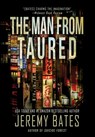 The Man from Taured - Jeremy Bates - 9781988091464