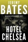 Hotel Chelsea - Jeremy Bates - 9781988091624