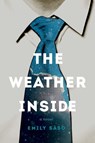 The Weather Inside - Emily Saso - 9781988298009