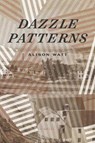 Dazzle Patterns - Alison Watt - 9781988298184