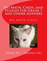 Ho Math, Chess, and Puzzles for Grade 1 and Under Answers: Ho Math Chess Learning Centre - Amanda Ho - 9781988300429