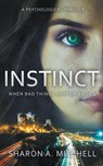 Instinct - Dr Sharon A Mitchell - 9781988423487