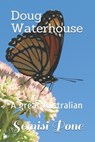 Doug Waterhouse: A great Australian - Semisi Pone - 9781988511849