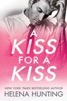 A Kiss for a Kiss - Helena Hunting - 9781989185216