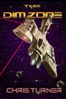 The Dim Zone - Chris Turner - 9781989493274