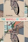 The Marvels of Youth - Tim Bowling - 9781989496749